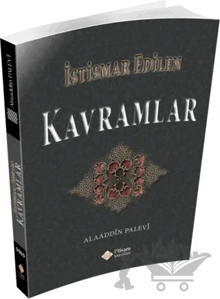 İstismar Edilen Kavramlar – Alaaddin Palevi – İtisam Yayınları kitap kapağı