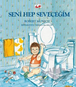 Seni Hep Seveceğim – Robert Munsch – Uçan Fil Yayınları kitap kapağı