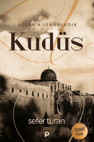Allah'a Ismarladık Kudüs – Sefer Turan – Pınar Yayınları kitap kapağı