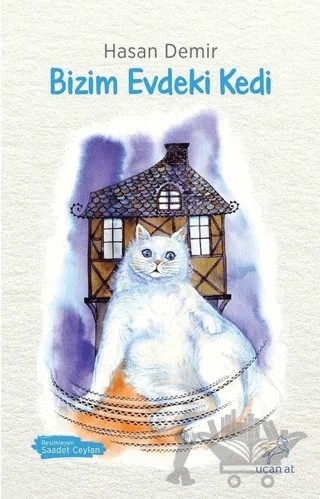 Bizim Evdeki Kedi – Hasan Demir – Uçan At Yayınları kitap kapağı
