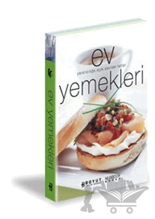 Ev Yemekleri Yaratıcılığa Açık Sevilen Tatlar – Kolektif – Boyut Yayın Grubu kitap kapağı