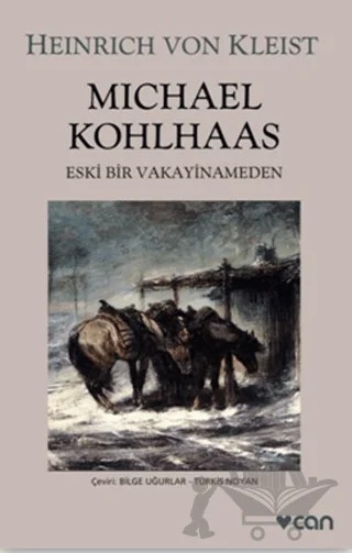Michael Kohlhaas – H. Von Kleist – Can Yayınları kitap kapağı