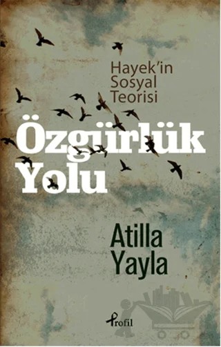 Özgürlük Yolu – Atilla Yayla – Profil Kitap kitap kapağı