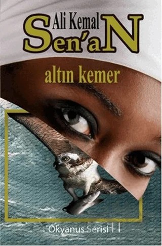 Altın Kemer – Ali Kemal Senan – Zinde Yayıncılık kitap kapağı