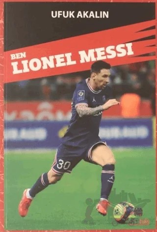 Ben Lionel Messi – Ufuk Akalın – Nova Kids kitap kapağı