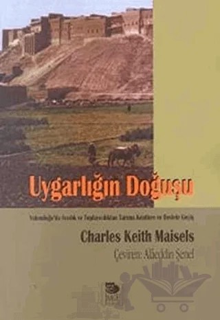 Uygarlığın Doğuşu – Charles Keith Maisels – İmge Kitabevi Yayınları kitap kapağı