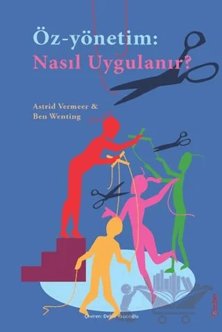 Öz-Yönetim: Nasıl Uygulanır? – Astrid Vermeer, Ben Wenting – Sola Unitas kitap kapağı