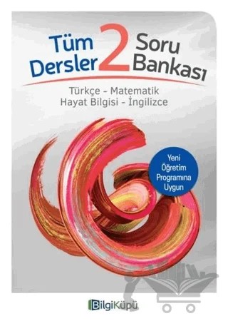 2. Sınıf Tüm Dersler Soru Bankası – Kolektif – Bilgi Küpü kitap kapağı