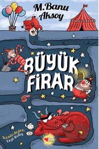 Büyük Firar – M. Banu Aksoy – Can Çocuk Yayınları kitap kapağı