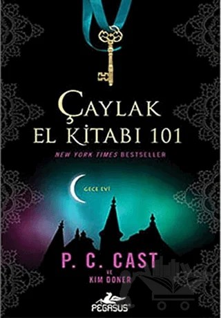 Çaylak El Kitabı 101 – P. C. Cast – Pegasus Yayınları kitap kapağı