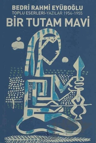 Bir Tutam Mavi – Bedri Rahmi Eyüboğlu – İş Bankası Kültür Yayınları kitap kapağı