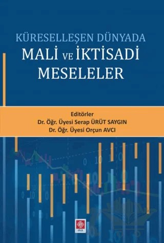 Küreselleşen Dünyada Mali ve İktisadi Meseleler – Orçun Avcı, Serap Ürüt Saygın – Ekin Basım Yayın kitap kapağı