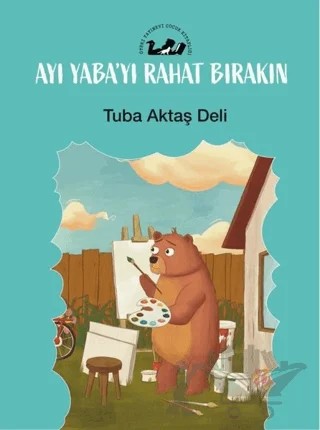 Ayı Yaba’yı Rahat Bırakın – Tuba Aktaş Deli – Öteki Yayınevi kitap kapağı