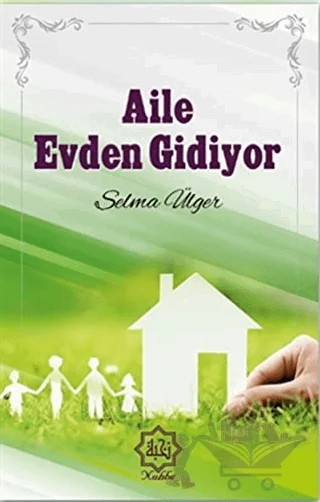 Aile Evden Gidiyor – Selma Ülger – Nuhbe Yayınevi kitap kapağı