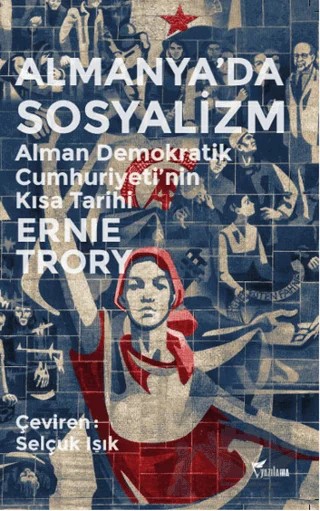 Almanya’da Sosyalizm – Ernie Trory – Yazılama Yayınevi kitap kapağı