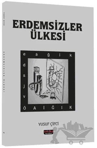 Erdemsizler Ülkesi – Yusuf Çifci – Savaş Yayınevi kitap kapağı