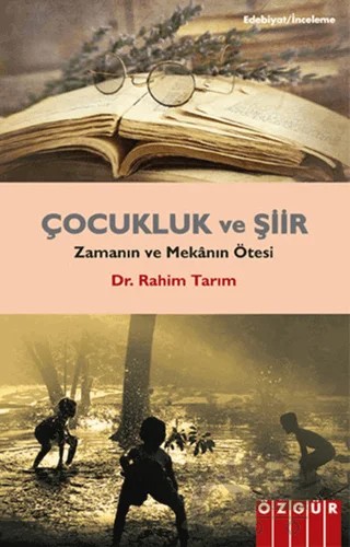 Çocukluk ve Şiir – Rahim Tarım – Özgür Yayınları kitap kapağı