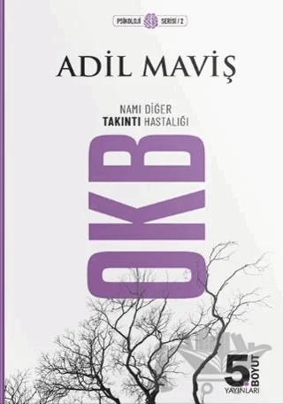 OKB Namı Diğer Takıntı Hastalığı – Adil Maviş – 5. Boyut Yayınları kitap kapağı
