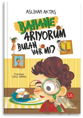 Bahane Arıyorum Bulan Var Mı? – Aslıhan Aktaş – US Yayınları kitap kapağı