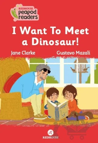 I Want To Meet A Dınosaur! – Jane Clarke – Redhouse Yayınları kitap kapağı