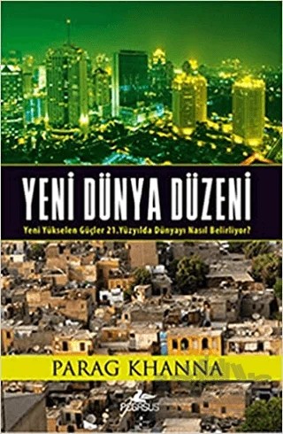 Yeni Dünya Düzeni – Parag Khanna – Pegasus Yayınları kitap kapağı