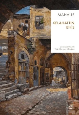Mahalle – Selahattin Enis – İthaki Yayınları kitap kapağı