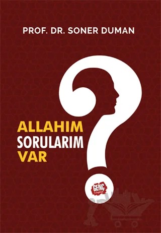 Allahım Sorularım Var? – Soner Duman – Genç Kitaplığı - Erkam kitap kapağı
