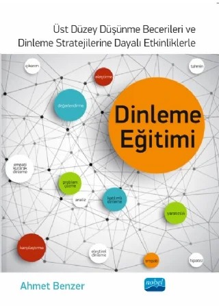 DİNLEME EĞİTİMİ - Üst Düzey Düşünme Becerileri ve Dinleme Stratejilerine Dayalı Etkinliklerle – Ahmet Benzer – Nobel Akademik Yayıncılık kitap kapağı