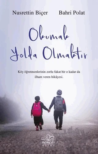Okumak Yolda Olmaktır – Nusrettin Biçer, Bahri Polat – Nemesis Kitap kitap kapağı