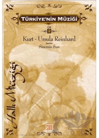 Türkiye'nin Müziği 2. Cilt (Türk Halk Müziği) – Kurt - Ursula Reinhard – Sun Yayınevi kitap kapağı