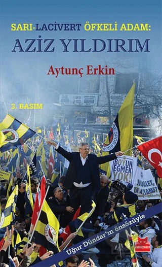 Sarı-Lacivert Öfkeli Adam : Aziz Yıldırım – Aytunç Erkin – Kırmızı Kedi Yayınevi kitap kapağı