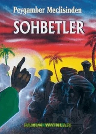 Peygamber Meclisinden Sohbetler (Sohbet-007) – Abdülhamid Kişk – Pamuk Yayıncılık kitap kapağı