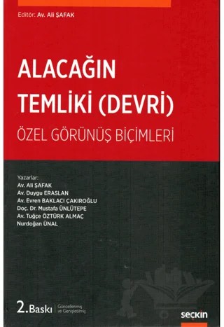 Alacağın Temliki (Alacağın Devri) – Ali Şafak, Mustafa Ünlütepe, Nurdoğan Ünal, Tuğçe Öztürk Almaç, Evren Baklacı Çakıroğlu, Duygu Eraslan – Seçkin Yayıncılık kitap kapağı