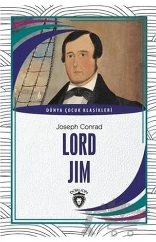Lord Jim - Dünya Çocuk Klasikleri – Joseph Conrad – Dorlion Yayınları kitap kapağı