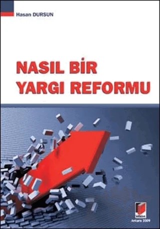 Nasıl Bir Yargı Reformu – Hasan Dursun – Adalet Yayınevi kitap kapağı