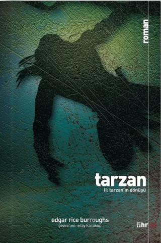 Tarzan 2: Tarzan’ın Dönüşü – Edgar Rice Burroughs – Fihrist Kitap kitap kapağı