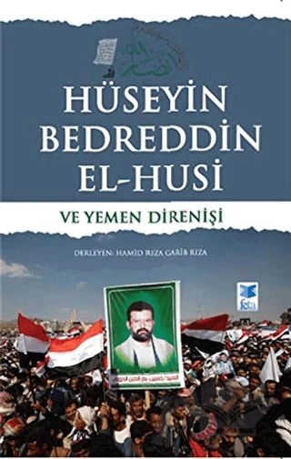 Hüseyin Bedreddin El-Husi ve Yemen Direnişi – Hamid Rıza Garib Rıza – Feta Yayıncılık kitap kapağı