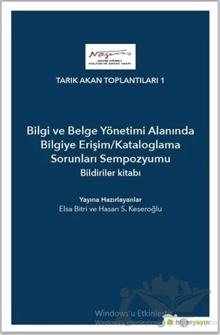 Bilgi ve Belge Yönetimi Alanında Bilgiye Erişim/Kataloglama Sorunları Sempozyumu Bildiriler Kitabı – Elsa Bitri, Hasan S. Keseroğlu – Hiperlink Yayınları kitap kapağı