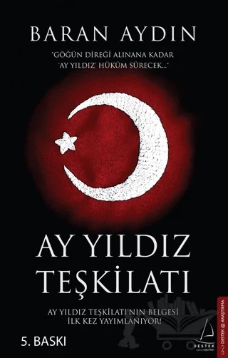 Ay Yıldız Teşkilatı – Baran Aydın – Destek Yayınları kitap kapağı