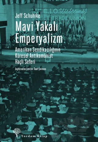 Mavi Yakalı Emperyalizm – Jeff Schuhrke – Yordam Kitap kitap kapağı