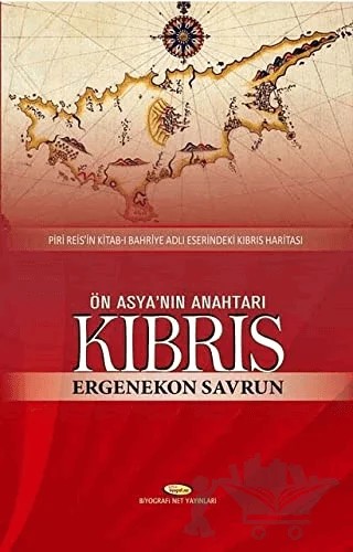 Ön Asya'nın Anahtarı Kıbrıs – Ergenekon Savrun – Biyografi Net İletişim ve Yayın kitap kapağı