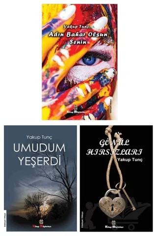 Yakup Tunç Roman - Hikaye Kitapları (3 Kitap Set) – Yakup Tunç – Kitap Müptelası Yayınları kitap kapağı