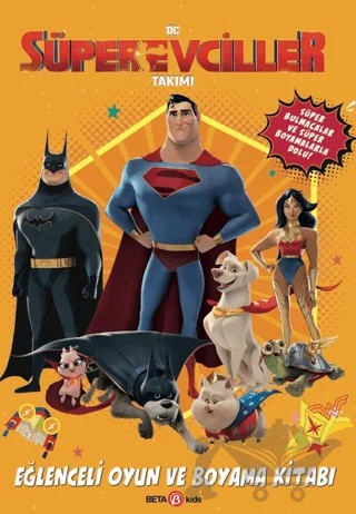DC Süper Evciller Takımı - Eğlenceli Oyun ve Boyama Kitabı – Rachel Chlebowski – Beta Kids kitap kapağı