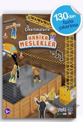 Çıkartmalarla Harika Meslekler – Kolektif – YETİ (Yeşilay Eğitim Tamamlayıcı İçerikler) kitap kapağı