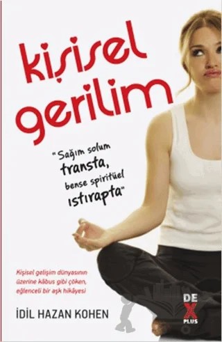 Kişisel Gerilim – İdil Hazan Kohen – Dex Yayınevi kitap kapağı