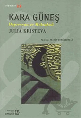 Kara Güneş – Julia Kristeva – Bağlam Yayınları kitap kapağı