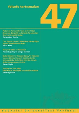 Felsefe Tartışmaları Sayı: 47 – Başak Aray, Cengiz Ekemen, Christopher Colvin, Geoffrey Bowe, Hasan Çağatay, Tamer Söyler – Boğaziçi Üniversitesi Yayınevi kitap kapağı