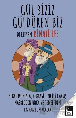 Gül Biziz, Güldüren Biz – Kolektif – Eva Yayınevi kitap kapağı
