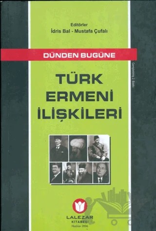 Türk Ermeni İlişkileri – İdris Bal, Mustafa Çufalı – Lalezar Kitabevi kitap kapağı