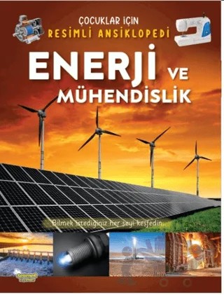 Enerji ve Mühendislik - Çocuklar İçin Resimli Ansiklopedi – Kolektif – Selimer Yayınları kitap kapağı